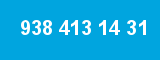 938 413 14 31 938 413 14 31